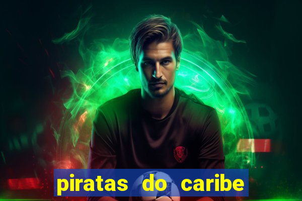 piratas do caribe filme completo dublado